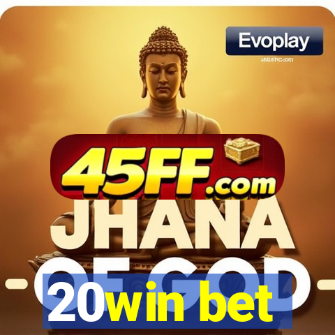 20win bet